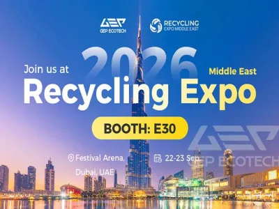 GEP ECOTECH Brings Waste‑to‑Resource Solutions to Recycling Expo Middle East 2026—Booth E30